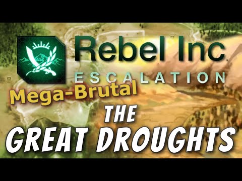 Rebel Inc: Official Scenarios - The Great Droughts (Mega Brutal)