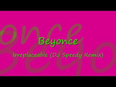 Irreplaceable (DJ Speedy Remix) - Beyonce