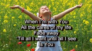 When I&#39;m With You - Gateway Worship (Worship with Lyrics)