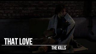 The Kills - That Love - Subtitulada En Español