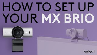 Video thumbnail for How to set up your Logitech MX BRIO webcam by Logitech Support