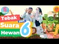 LAGU ANAK TEBAK SUARA HEWAN PART 6 LAGU ANAK ISLAMI