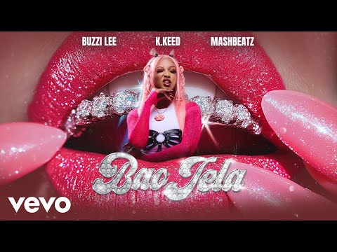 Buzzi Lee, K.Keed, Mashbeatz - Bao Jela (Visualizer)