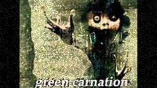 Green Carnation - When I Was You