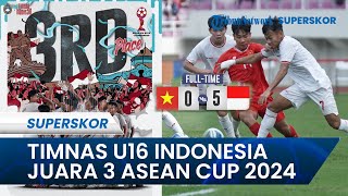 Fulltime Timnas U16 Indonesia Juara 3 ASEAN Cup 2024, Indonesia Bantai Vietnam 5-0