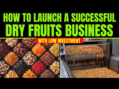 Part of a video titled How to Launch a Successful Dry Fruits Business with Low Investment