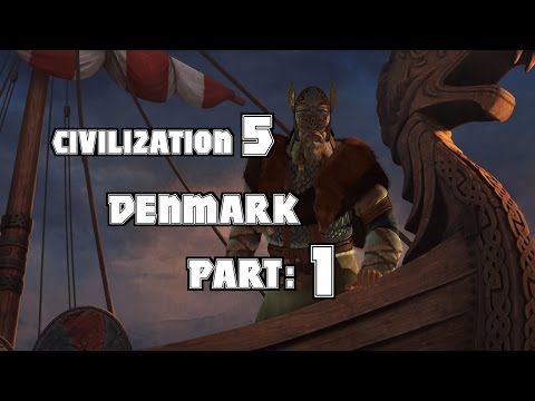 Part 1: Let's Play Civilization 5, Brave New World, Denmark - "RAWR, VIKINGS!!!"