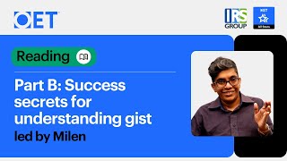Live class with IRS Group: OET Reading Part B - Success Secrets for Understanding Gist