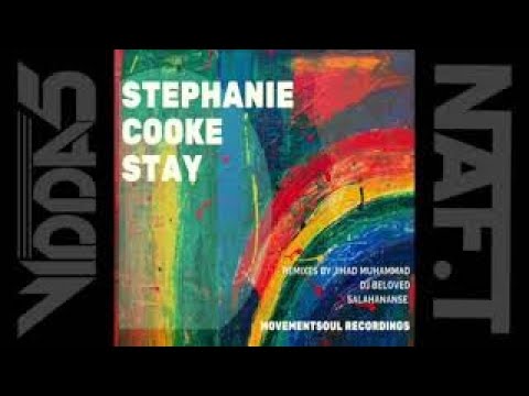 STEPHANIE COOKE & JIHAD MUHAMMAD  stay (the remixes) (bang the drum vocal)
