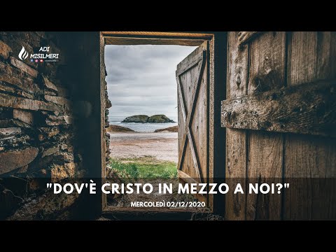 "Dov'è Cristo in mezzo a noi?" - Culto Mercoledì 02/12/20 - ADI Belmonte Mezzagno