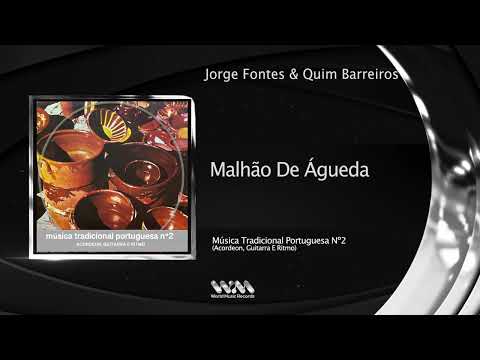 Jorge Fontes & Quim Barreiros - Malhão De Águeda