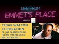 Live From Emmet's Place Vol. 40 - Cedar Walton Celebration feat. Joe Farnsworth, Mathis, Julius