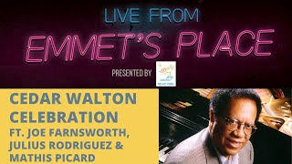 Live From Emmet&#39;s Place Vol. 40 - Cedar Walton Celebration feat. Joe Farnsworth, Mathis, Julius