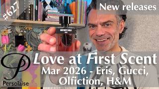 Anyone with mommy issues? -- New releases from Eris, Gucci & Olfiction on Love At First Scent ep 627