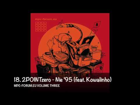 18. 2POINTzero - Nie ’95 (feat. Kowalinho)