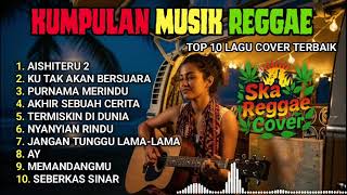 Download lagu Top Hits Spotify Indonesia 2025 Full Album Reggae 🎧🔥 Kumpulan Musik Cover SKA REGGAE Terbaru 2025 mp3