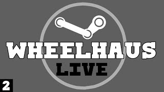 Wheelhaus LIVE #2