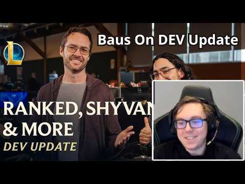 BAUS Reacts To DEV UPDATE (Shyvana Rework, Gameplay and Ranked Changes & ARAM Mayhem)