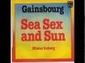 Serge Gainsbourg Sea Sex And Sun (Version Longue)