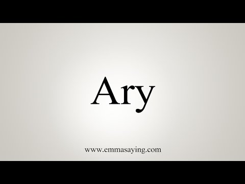 How To Say Ary
