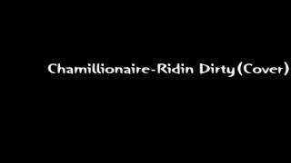 Chamillionaire-Ridin Dirty (Cover)