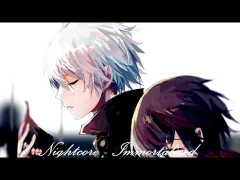 Nightcore - Immortalized {Hidden Citizens}
