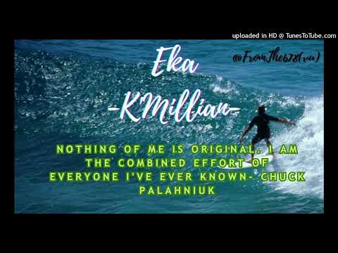 K'Millian - Eka [From The 678_2023]vu