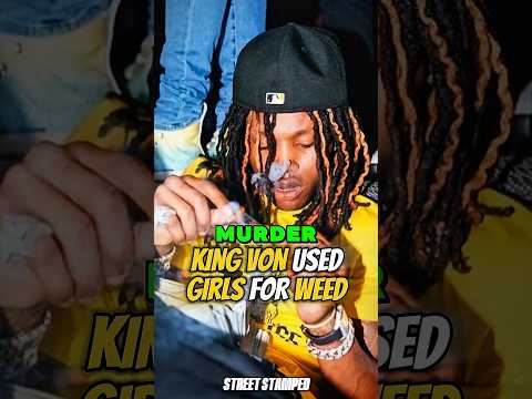King Von Used Girls For Weed 😱🍃 #kingvon #taycapone #shorts