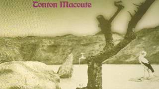 TONTON MACOUTE- Flying South In Winter