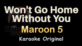 Won&#39;t Go Home Without You Karaoke [Maroon 5] Won&#39;t Go Home Without You Karaoke Original