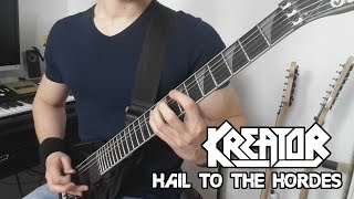 Kreator - Hail To The Hordes | Full Guitar Cover (Tabs - All Guitars - HD)