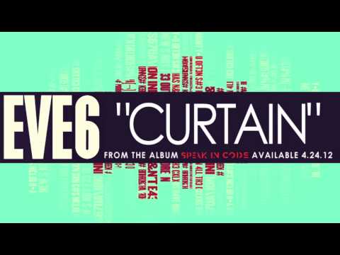 Eve 6 - Curtain