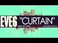 Eve 6 - Curtain 