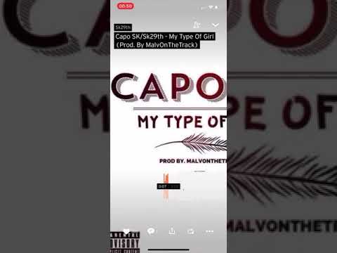 Capo SK - My Type Of Girl