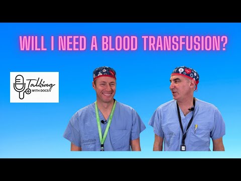 Blood Transfusions in 2021. Will I Need One For My Total Joint Replacement?
