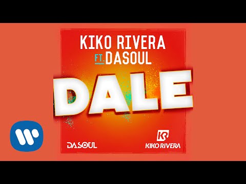 Kiko Rivera - Dale (feat. Dasoul) (Audio Oficial) #CarácterLatino