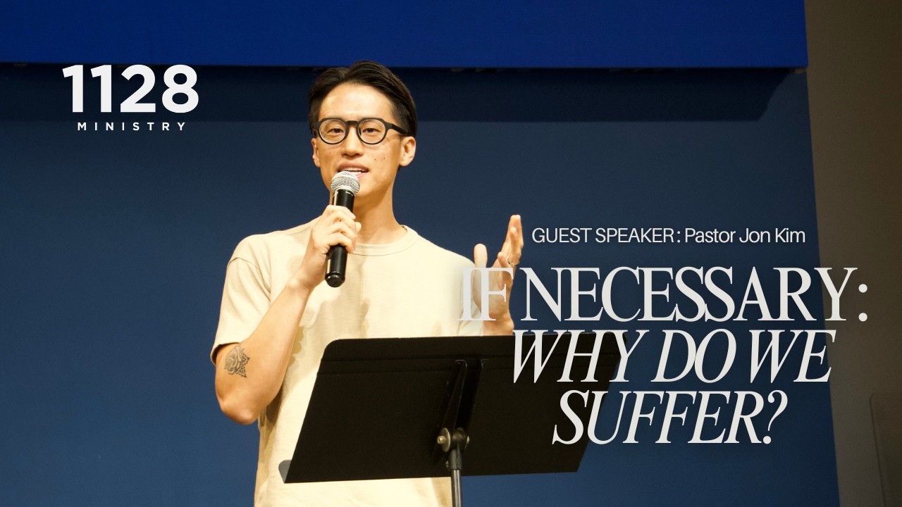 If Necessary: Why Do We Suffer? // (1 Peter 1:3-9)