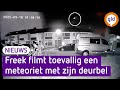 Freek filmt meteoor boven Lichtenvoorde: 'Het was echt een grote vuurbal | Omroep Gelderland
