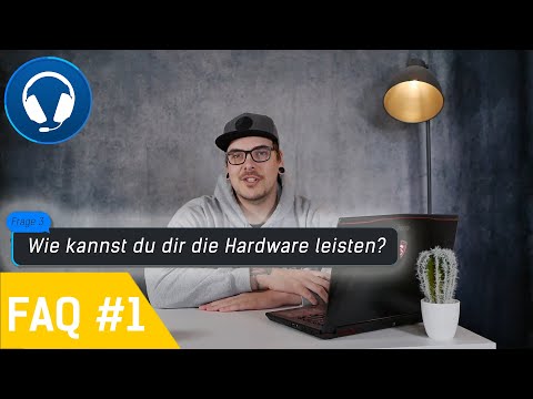 FAQ #1 - Wie kannst du dir die Hardware leisten? - uvm.