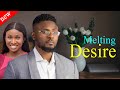 MELTING DESIRE Maurice Sam And Sonia Uche New Comedy Nollywood Movie 2024