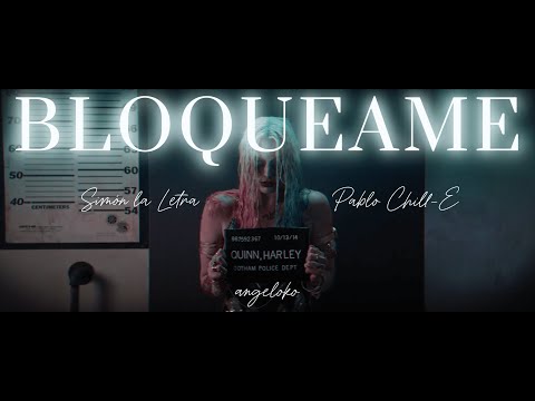 BLOQUEAME - SIMON LA LETRA ft. PABLO CHILL-E (JOKER & HARLEY QUINN EDIT by angeloko)