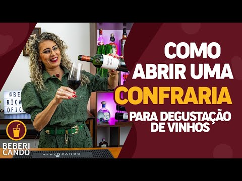 Como abrir uma confraria de vinhos para degustação de vinhos