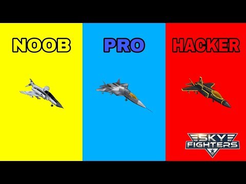 SKY FIGHTERS 3D - NOOB VS PRO VS HACKER