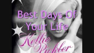 Kellie Pickler-Best Days Of Your Life