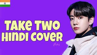 BTS - Take Two  Hindi Cover  Indian Version