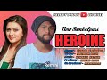 HEROINE || KUNDAL K CHHURA || STUDIO VERSION || NEW SAMBALPURI SONG || MELODY DHOON