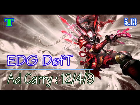 #6::EDG Deft Kalista vs Vayne Ad Carry - Season 5 - Patch 5.13 - KR SoloQ