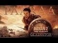 Gladiator Paaraa Indian 2 Russell Crowe Tamil Edit