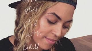 Beyoncé- Die With You (2017)
