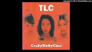 16. TLC - Sumthin’ Wicked This Way Comes